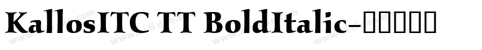 KallosITC TT BoldItalic字体转换